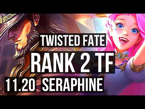 TWISTED FATE vs SERAPHINE (MID) | Rank 2 TF, 7/2/8 | TR Challenger | v11.20