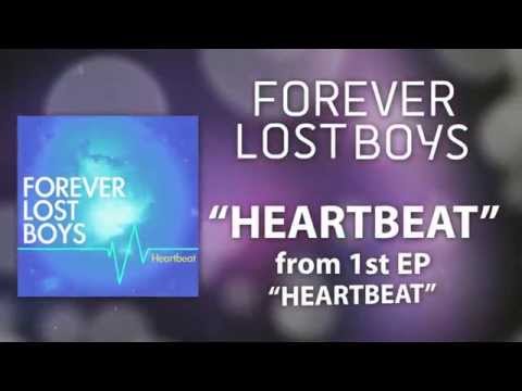 Forever Lost Boys - Heartbeat (Lyric Video)