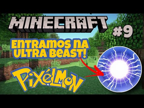 Entramos na Ultra Beast! - Minecraft Pixelmon -EP 09