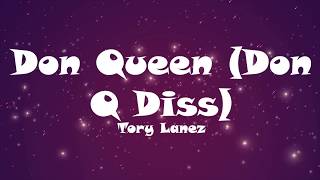 Tory Lanez - Don Queen (Don Q Diss) (Lyrics)The Wordplay Was Crazy