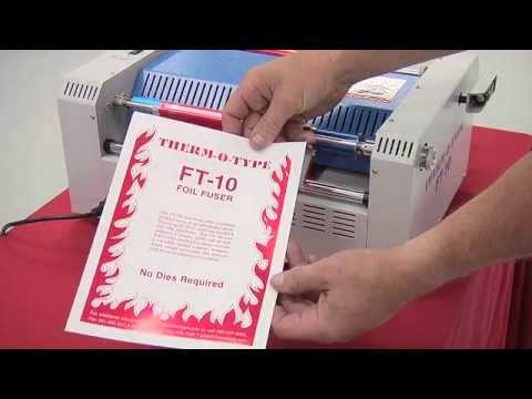 FT 10 Foil Fuser from THERM-O-TYPE Corp.