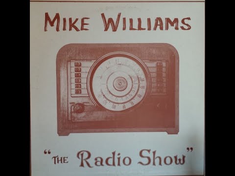 Mike Williams - The Radio Show (1977) - Vinyl Rip