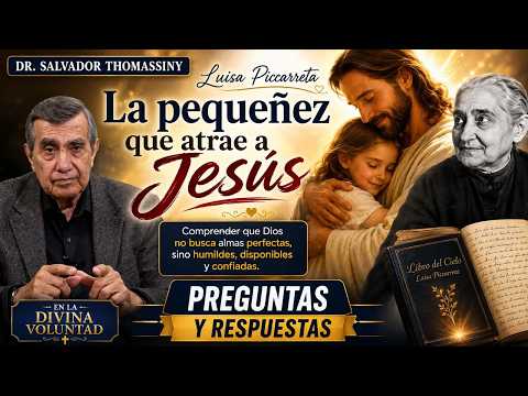 64 | La Pequeñez Que Atrae a Jesus -  Preguntas y Respuestas