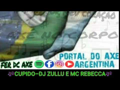 CUPIDO-DJ ZULLU E MC REBECCA