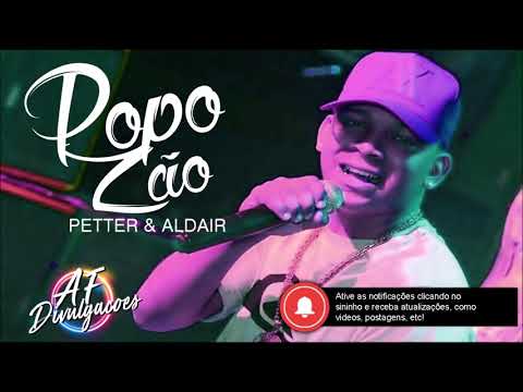 ALDAIR PLAYBOY E MC PETTER  - POPOZÃO ( AF DIVULGAÇÕES )