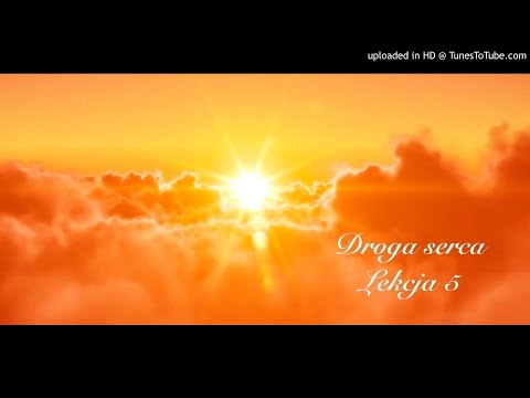 Droga serca, Lekcja 5