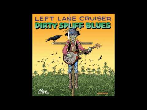 Left Lane Cruiser - Tres Borrachos [official]