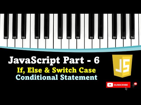 Javascript Tutorial Part 6 If Else Switch Case Conditional Statement