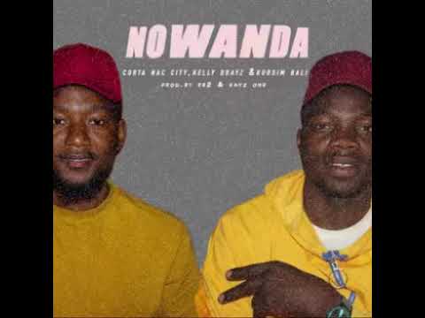 Corta Nac City - NOWANDA (Official Audio) Ft. Kelly Drayz & Kursim Bali