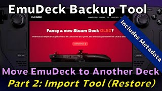 Steam Deck: Move your EmuDeck to Another Deck - Backup Tool Part 2 - Importing (w/metadata) UPDATED