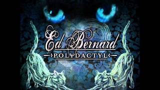 Derealization Ed Bernard Polydactyl