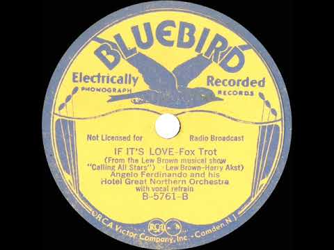 1934 Angelo Ferdinando - If It’s Love (Dick Robertson, vocal)