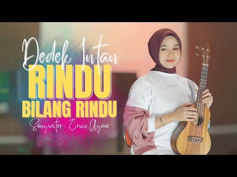 Dedek Intan - Rindu Bilang Rindu (Official Music Video)