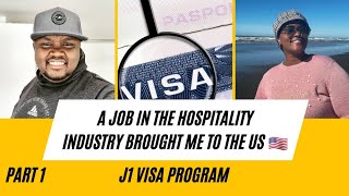 J1 Visa Program In The Hospitality Industry Brought Me To the US