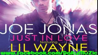 Joe Jonas -- Just In Love (Remix) (Feat Lil Wayne) [CDQ/Dirty]