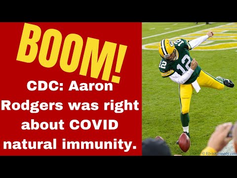CDC Finally Admits Aaron Rodgers was Right About Natural Immunity
