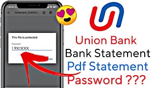 Union bank statement pdf password||How to open pdf statement in U mobile hindi||union bank of india