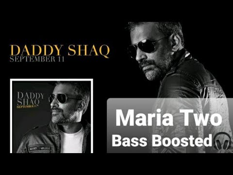 Maria Two Bass Boosted | Daddy Shaq | Rubba Bend | PU4LYF | Fabulous Frequency