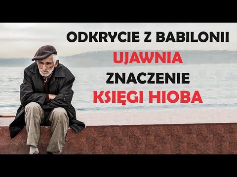 O czym naprawdę jest KSIĘGA HIOBA? - Wyjaśniam Księgę Hioba