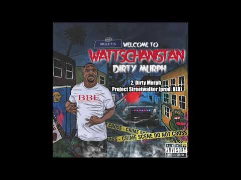 2. Dirty Murph - Project Streetwalker (prod. KLD)