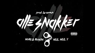 Marco Rahim & NulNul Y - Alle Snakker (Prod. Carmon)