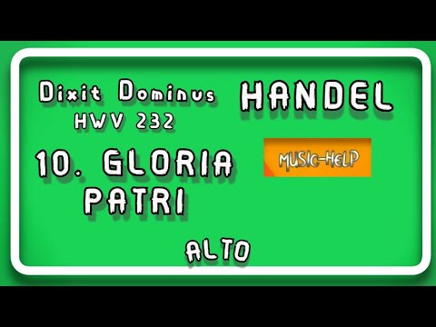Alto - 10. Gloria Patri - (Dixit Dominus HWV 232) - Handel