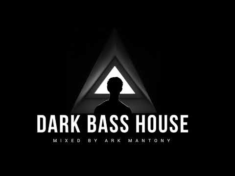 DARK BASS HOUSE 2018 (Bijou, Wax Motif, KOOS, Cazztek) | Ark's Anthems vol 25