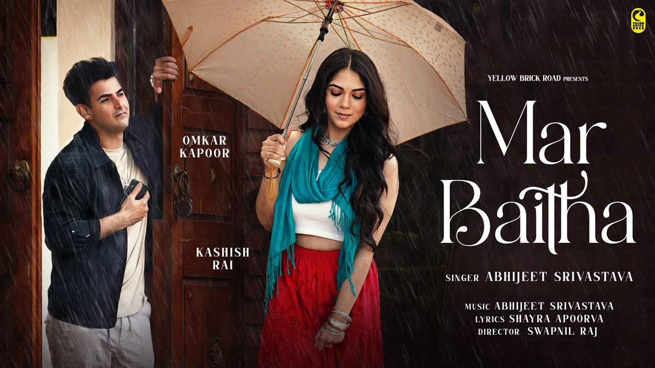 Mar Baitha Lyrics | Abhijeet Srivastava