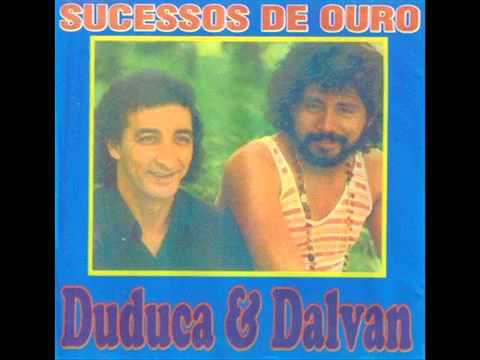 Duduca e Dalvan Meus Pedaços
