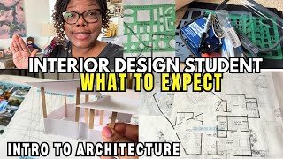 LOTS OF WORK! INTERIOR DESIGN STUDENT PROGRAM - WHAT TO EXPECT - INTRO TO ARCHITECT CLASS - PROJECTS