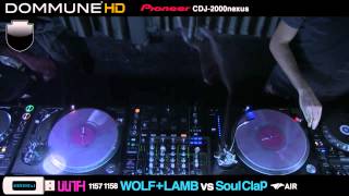 Wolf+Lamb vs Soul Clap Live @ Dommune