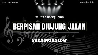 Download lagu BERPISAH DIUJUNG JALAN - karaoke Malaysia nada pria slow mp3