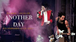 Michael Jackson - Another Day (Live Edit) | Recharged