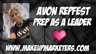 AVON RepFest Preparation as a Leader