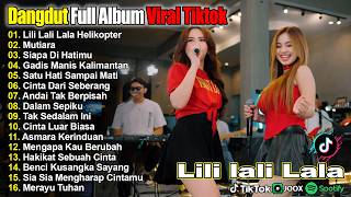 Download lagu LILI LALI LALA HELIKOPTER, MUTIARA - AJENG FEBRIA - FULL ALBUM DANGDUT VIRAL TIKTOK mp3
