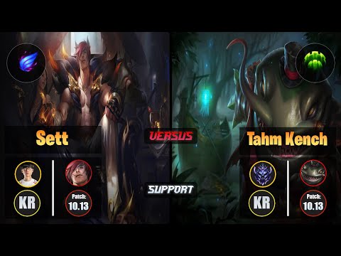 Effort SETT (Support) [Phase Rush] VS TAHM KENCH - Diamond KR Patch 10.13