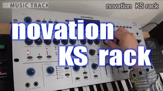 Video thumbnail for novation KS Rack Demo & Review by musictrackjp