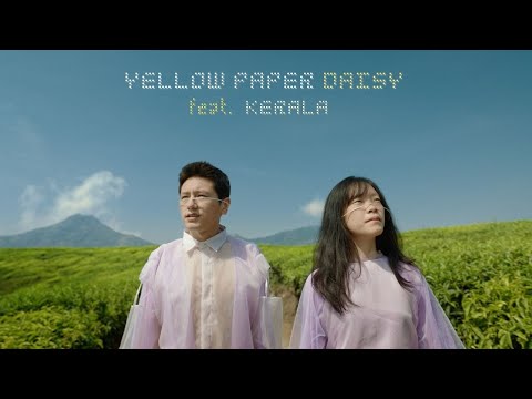 When Chai Met Toast - Yellow Paper Daisy feat. Kerala (Official Video)
