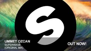 Ummet Ozcan - SuperWave (Original Mix)