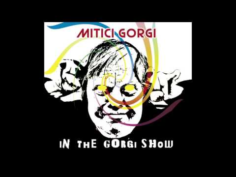 Mitici Gorgi - In the Gorgi show - E.P.S.