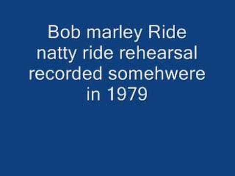 Bob Marley Ride Natty Ride! Great rehearsal version