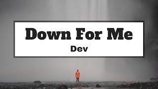 Dev - Down for Me (Lyrics) | Panda Music