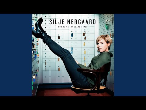download lagu mp3 mp4 Silje Nergaard For You A Thousand Times, download lagu Silje Nergaard For You A Thousand Times gratis, unduh video klip Silje Nergaard For You A Thousand Times