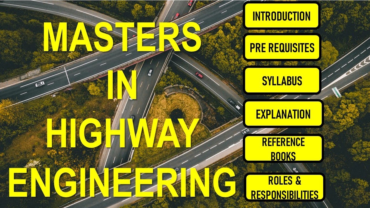 Masters in Highway Engineering | Syllabus | Books | Roles & Responsibilities