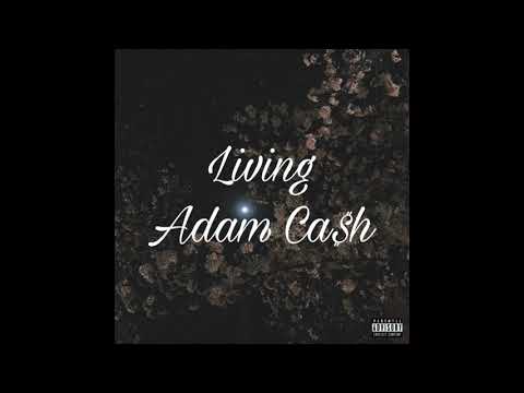 Adam Ca$h - Living (prod. Redax) [audio]