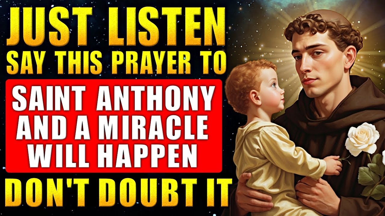 ✝️✨STRONG PRAYER FOR URGENT MIRACLE OF SAINT ANTHONY - DO IT AND RECEIVE!