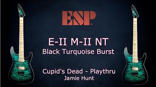 Video thumbnail for E-II M-II NT Demonstration - Cupid's Dead Playthru - Jamie Hunt by Jamie Hunt (Guitar)