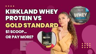 Kirkland Whey Protein vs Gold Standard — The $1 Scoop vs The Legacy Brand