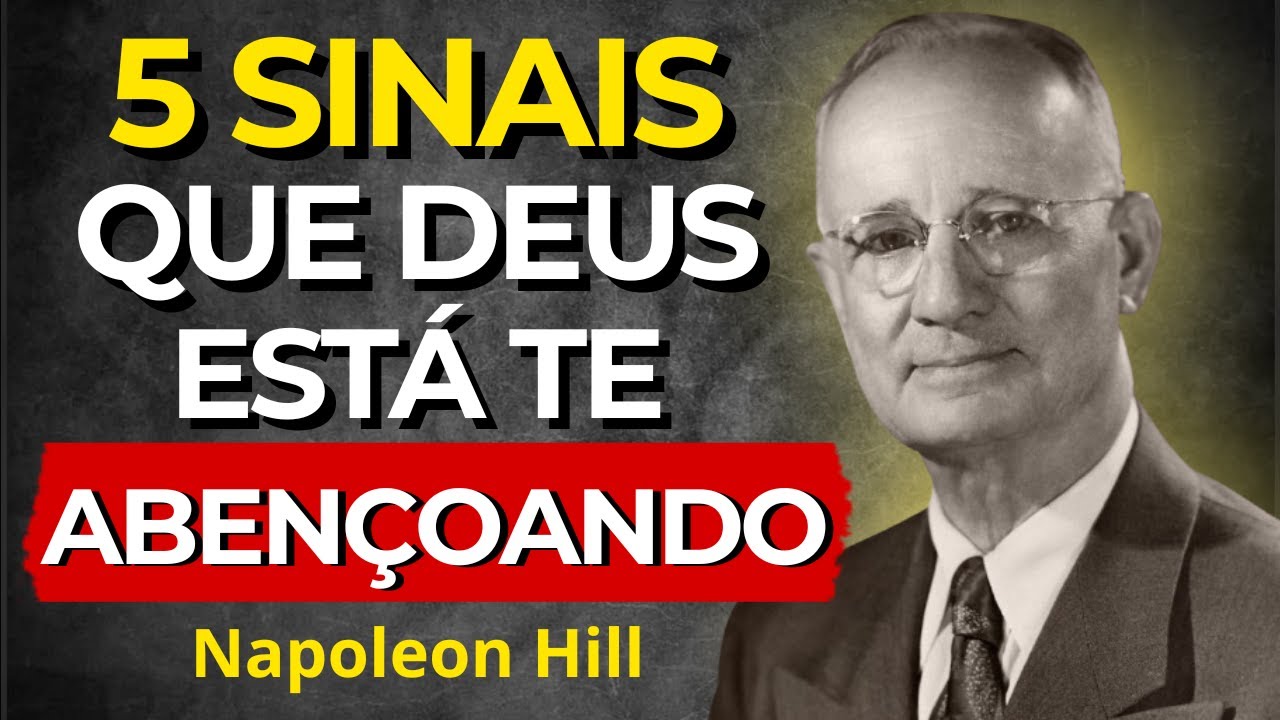 5 SINAIS que DEUS Está Te Abençoando | Napoleon Hill