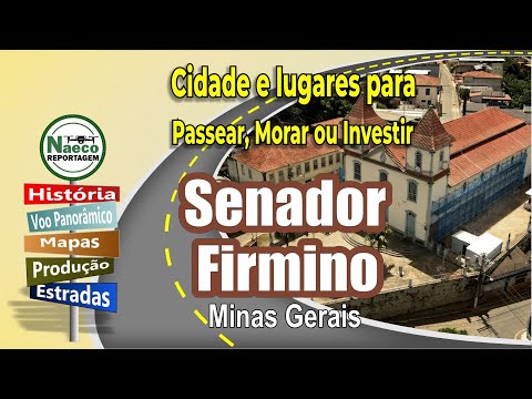 Senador Firmino, MG – Cidade para passear, morar e investir.